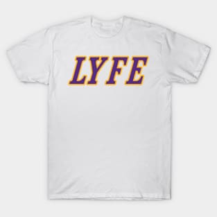 LA LYFE!!! T-Shirt